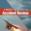 Aviation accidents, Pilot error, Human factors, Safety procedures, Case studies, JFK Jr. crash, Concorde crash, Situational awareness, Decision-making, Pilot training,
