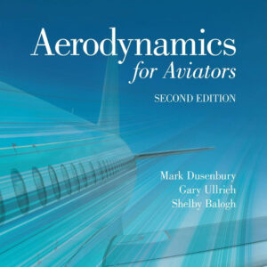 Master the Fundamentals of Flight with Aerodynamics for Aviators