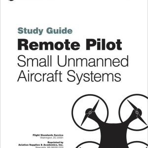 ASA-8082-22 Remote Pilot SUAS study guide