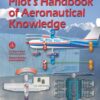 Pilots Handbook of Aero Knowledge